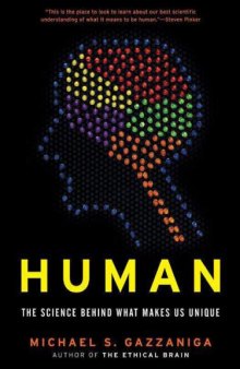 Human: The Science Behind What Makes Us Unique 