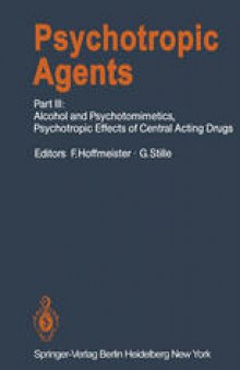 Psychotropic Agents: Part III: Alcohol and Psychotomimetics, Psychotropic Effects of Central Acting Drugs