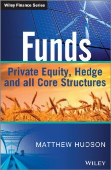 Funds: Private Equity, Hedge and All Core Structures