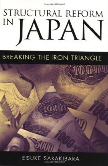 Structural Reform in Japan: Breaking the Iron Triangle