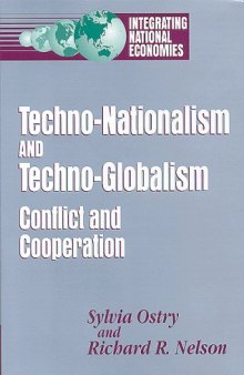 Techno-nationalism and techno-globalism: conflict and cooperation