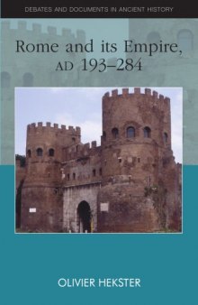 Rome and Its Empire, AD 193-284 (Debates and Documents in Ancient History)