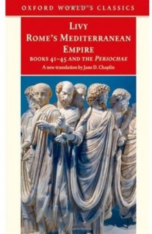 Rome's Mediterranean Empire Book 41-45 and the Periochae 