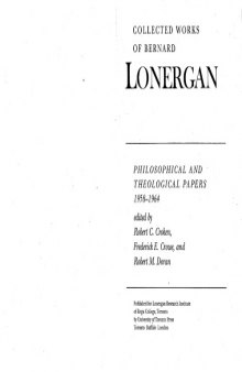 Philosophical and Theological Papers, 1958-1964: Volume 6 (Collected Works of Bernard Lonergan) (v. 6)  