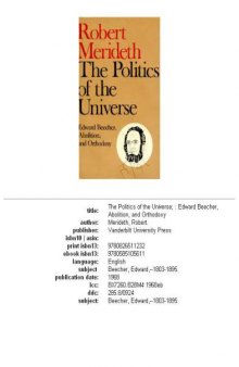 The Politics of the Universe: Edward Beecher, Abolition, and      Orthodoxy