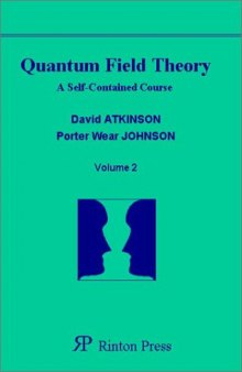 Quantum Field Theory: A Self Contained Course, Volume 2