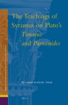 The Teachings of Syrianus on Plato's Timaeus and Parmenides  