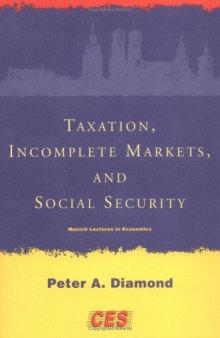 Taxation, incomplete markets, and social security