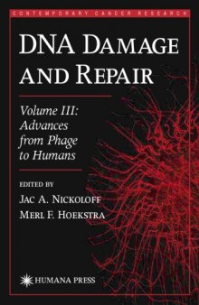 DNA Damage and Repair: Volume III: Advances from Phage to Humans (Contemporary Cancer Research)
