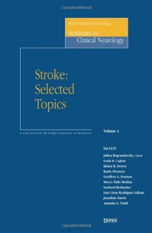 Stroke: Selected Topics (World Federation of Neurology Seminars in Clinical Neurology)