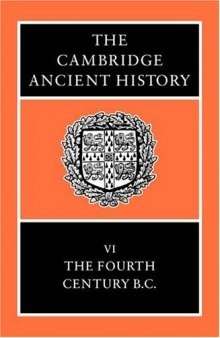 The Cambridge Ancient History, Volume 6: The Fourth Century BC  