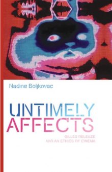 Untimely Affects: Gilles Deleuze and an Ethics of Cinema