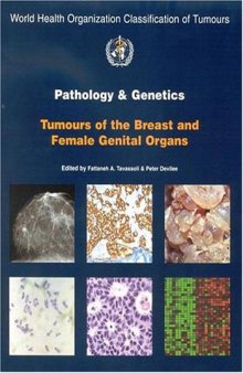 World Health Organization: Tumours of the Breast and Female Genital Organs (Who IARC Classification of Tumours) (IARC WHO Classification of Tumours)