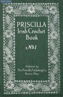 The Priscilla Irish Crochet book № 1