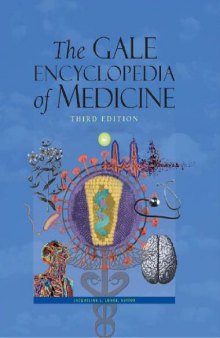 The Gale Encyclopedia of Medicine
