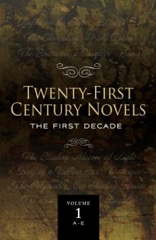 Twenty-First Century Novels: The First Decade, Volume 1-3    