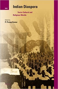 Indian Diaspora: Socio-Cultural and Religious Worlds