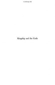 Kingship and the Gods: A Study of Ancient Near Eastern Religion of Society and Nature