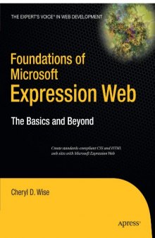 Foundations of Microsoft Expression Web: The Basics and Beyond 