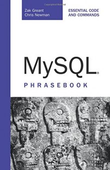 MySQL Phrasebook: Essential Code and Commands