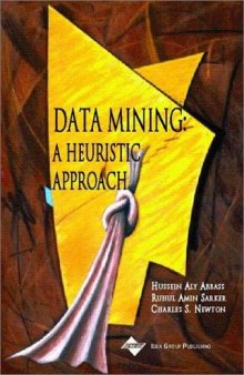 Data Mining, a Heuristic Approach
