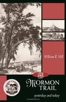 Mormon Trail, The: Yesterday and Today