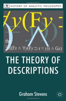 The Theory of Descriptions: Russell and the Philosophy of Language (History of Analytic Philosophy)  