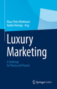 Luxury Marketing: A Challenge for Theory and Practice