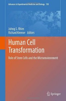 Human Cell Transformation: Role of Stem Cells and the Microenvironment