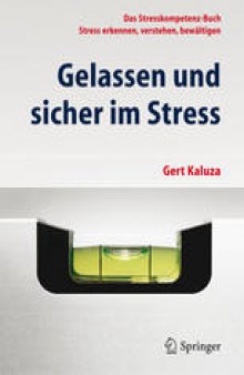 Gelassen und sicher im Stress: Das Stresskompetenz-Buch - Stress erkennen, verstehen, bewältigen
