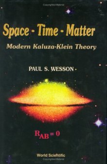 Space - Time - Matter: Modern Kaluza-Klein Theory