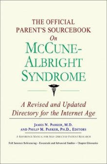The Official Parent's Sourcebook on McCune-Albright Syndrome