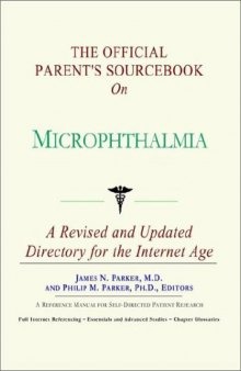 The Official Parent's Sourcebook on Microphthalmia