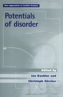 Potentials of Disorder (New Approaches to Conflict Analysis)