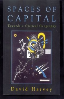 Spaces of Capital. Towards a Critical Geography