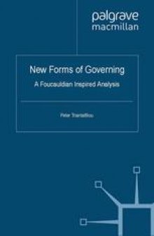 New Forms of Governing: A Foucauldian inspired analysis