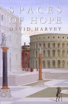 Spaces of Hope (California Studies in Critical Human Geography, 7)