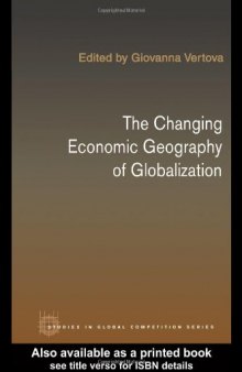 The changing economic geography of globalization: reinventing space
