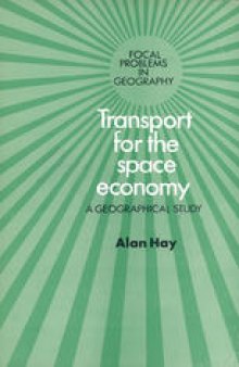 Transport for the Space Economy: A Geographical Study
