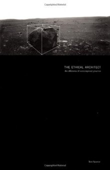 The Ethical Architect: The Dilemma of Contemporary Practice