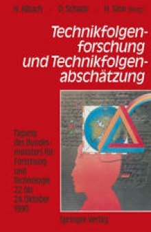 Technikfolgenforschung und Technikfolgenabschätzung: Tagung des Bundesministers für Forschung und Technologie 22. bis 24. Oktober 1990
