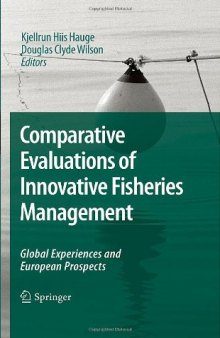 Comparative Evaluations of Innovative Fisheries Management: Global Experiences and European Prospects