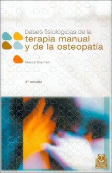 Bases Fisiologicas de la Terapia Manual y la Osteopatia  