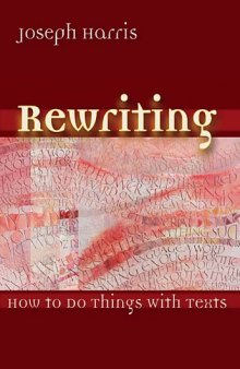 Rewriting: How To Do Things With Texts