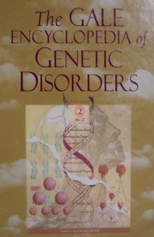 The Gale Encyclopedia of Genetic Disorders (Volume 2, M-Z)