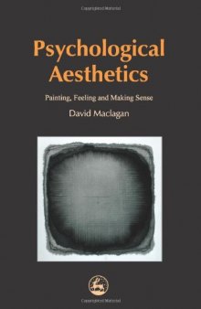 Psychological Aesthetics: Painting, Feeling and Making Sense  