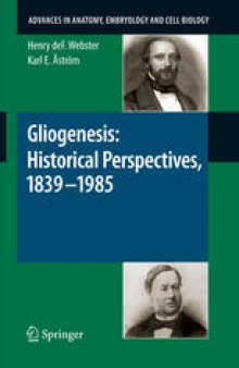 Gliogenesis: Historical Perspectives, 1839–1985