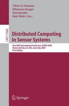 Distributed Computing in Sensor Systems: First IEEE International Conference, DCOSS 2005, Marina del Rey, CA, USA, June 30 – July 1, 2005. Proceedings