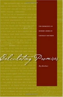 Calculating Promises: The Emergence of Modern American Contract Doctrine