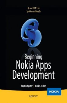 Beginning Nokia Apps Development: Using MeeGo, Mobile QT and OpenSymbian